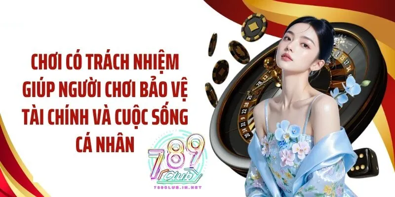 Nguyên tắc cốt lõi về chơi có trách nhiệm